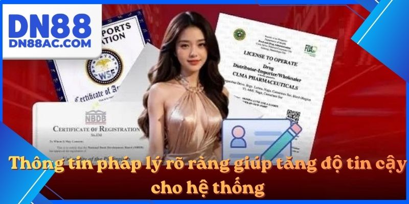 Thông tin pháp lý rõ ràng giúp tăng độ tin cậy cho hệ thống